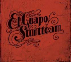 El Guapo Stuntteam : El Guapo Stuntteam
